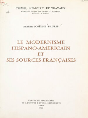 cover image of Le modernisme hispano-américain et ses sources françaises